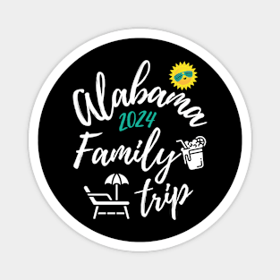 Alabama Family Trip 2024 Vacation Fun Matching Group Design Magnet